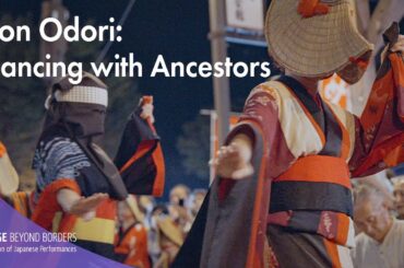 Bon Odori: Dancing with Ancestors【EN/FR/ID/TH/JP】