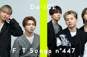 「THE　FIRST　TAKE」に全員で初登場するDa－iCE