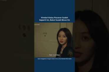 Kalau sudah begini sudah susah Move On #filmdrakor #drakorterbaru