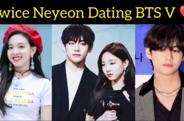 OMG!😳 Twice Nayeon Dating BTS V ❤️ Nayeon Dating BTS V | BTS V | Jungkook | Taekook