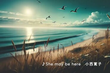小西寛子「She may be here」鎮魂歌（車椅子の少女） iTunes Store 他 各音楽配信サービスにて3月11日発売！ プロモーションクリップ
