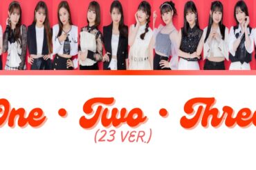 Morning Musume '23 (モーニング娘。'23) One・Two・Three (23 Ver.) // Colour Coded Lyrics
