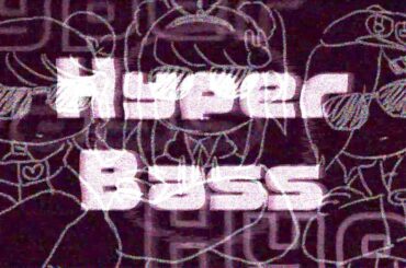 #電音部 【FANMADE】Hyper Bass MV