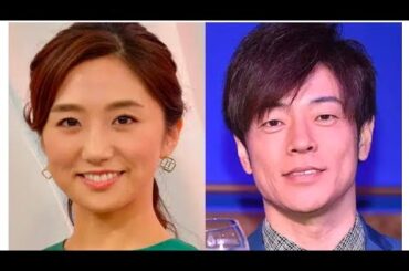 陣内智則、妻・フジ松村未央アナと一度破局していた 結婚に至った出来事とは「泣いてた」
