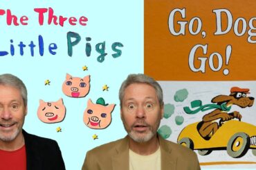 "The Three Little Pigs" & "Go. Dog. Go!" - Compilation - 「三匹の子豚」と「ゴー・ドッグ・ゴー！」読み聞かせ