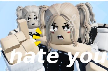 I hate you.
