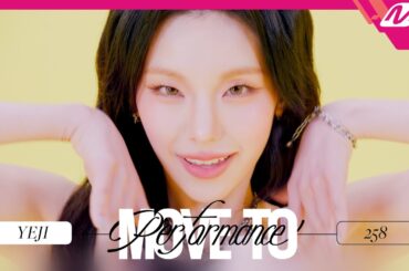 [MOVE TO PERFORMANCE] YEJI (ITZY) - 258 (4K)