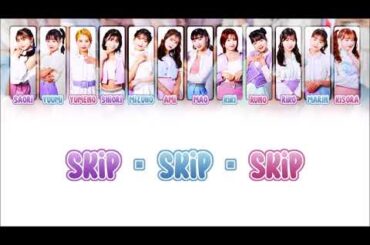 Tsubaki Factory つばきファクトリー - 「 スキップ・スキップ・スキップしない 」 / Skip・Skip・Skip [ 歌詞 / COLOR CODED LYRICS ]