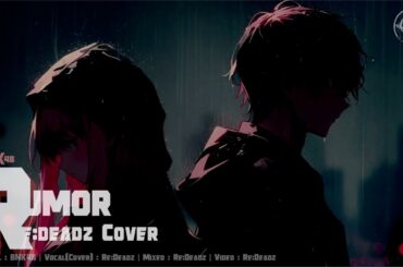 【COVER】RUMOR「根も葉もRumor」- BNK48 / AKB48【Re:Deadz】