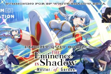 I’M QUITTING! MULTI SUMMON PULLS OF WHITE SHADOW BETA | The Eminence in Shadow Master of Garden