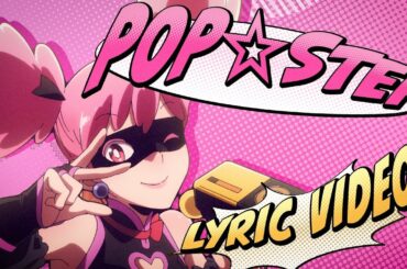 ポップ☆ステップ(CV.長谷川育美)「POP☆STEP」リリックビデオ【Lyric Video】| TVアニメ『ヴィジランテ -僕のヒーローアカデミア ILLEGALS-』毎週月曜23:00～放送中！