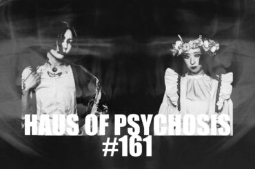 HAUS OF PSYCHOSIS #161「 「日本の演劇人を育てるプロジェクト」新進劇団育成公演に選ばれたぞい！の怪」
