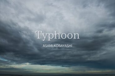 Typhoon／小林麻美