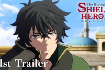 TVアニメ『盾の勇者の成り上がり Season4』PV第1弾｜2025年7月放送開始