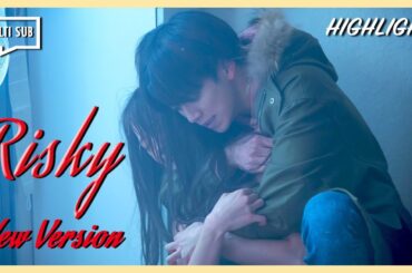 ENG SUB MULTI Highlight] Risky (NEW FORMAT) | Episode 5