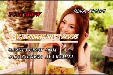 愛内里菜 - VALENTINE LIVE 2005【FULL SHOW】-GIRLS PLAY BOYS- DVD未発売