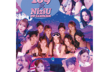 NiziUとSHIBUYA109がコラボした『SHIBUYA109 × NiziU GW CAMPAIGN ー NiziUniverse ー』が開催決定！