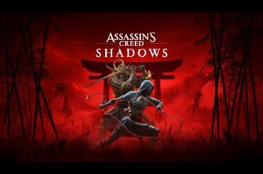 ＃1  【アサシンクリードシャドウズ 】　舞台は日本！