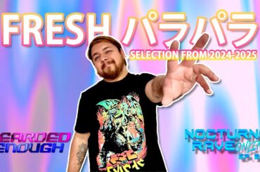 [DJ SET] Nocturne Rave Ep.25: Fresh パラパラ Selection from 2024-2025