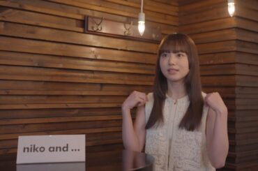 【清原果耶】niko and ... (ニコアンド) 2025 CAMPAIGN MOVIE 「旅のリレー」 インタビュー