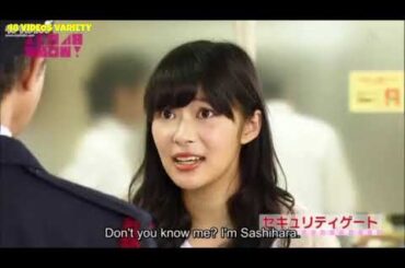 (AKB48SHOW Cut ep02) 48 Group Daily(?) Series: Security Gate ~ Sashihara Rino