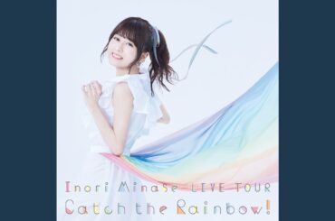 Step Up! (Inori Minase LIVE TOUR 2019 Catch the Rainbow!)