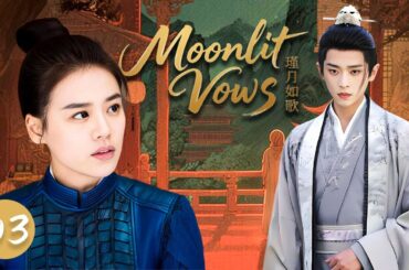 【Moonlit Vows】EP03：She’s a fearsome General. He’s a pampered Prince. A marriage of power…or of love?