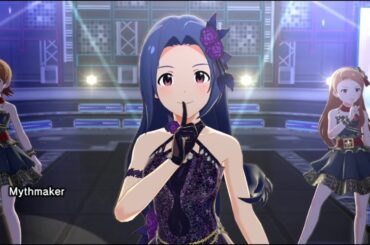 【ミリシタ】Mythmaker