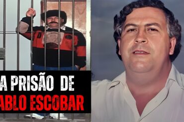 A Prisão de Luxo de Pablo Escobar