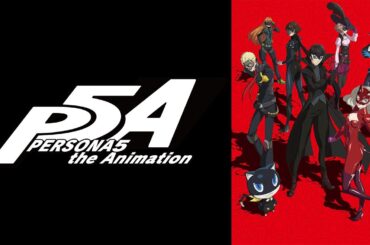 【『P5X』リリース目前！期間限定配信】「PERSONA5 the Animation」#5 The Phantoms