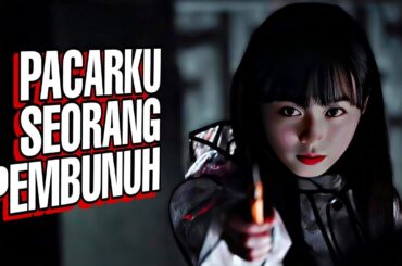 PACARKU SEORANG PEMBUNUH ‼️ KISAH SEORANG PRIA DEPRESI
