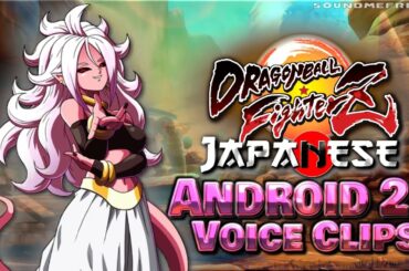 All Android 21 Voice Clips • Dragon Ball FighterZ • Voice Lines (Hoko Kuwashima) JAPANESE