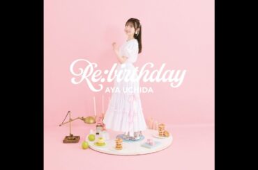 TTH- 内田彩、10周年記念アルバム『Re:birthday』2週連続先行配信決定