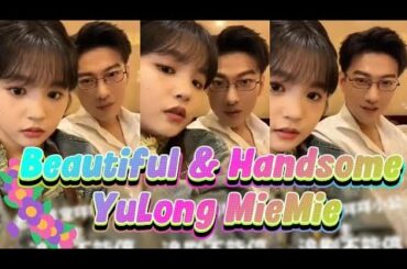 Beautiful & Handsome YuLong MieMie #于龙怕热 #楊咩咩 #yulongmiemie #yulong #yangmiemie