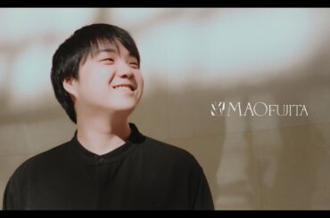 Mao Fujita documentary　藤田真央 -ピアノと生きる-