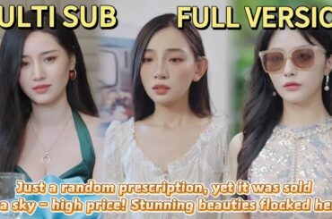 【FULL】 Immortal drops a casual prescription, sells for a fortune, beauties flock to him!