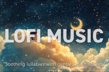 【BGM】眠りを優しく包む音楽– 胎動音入り – Baby Sleep Lullabies with Womb Sounds