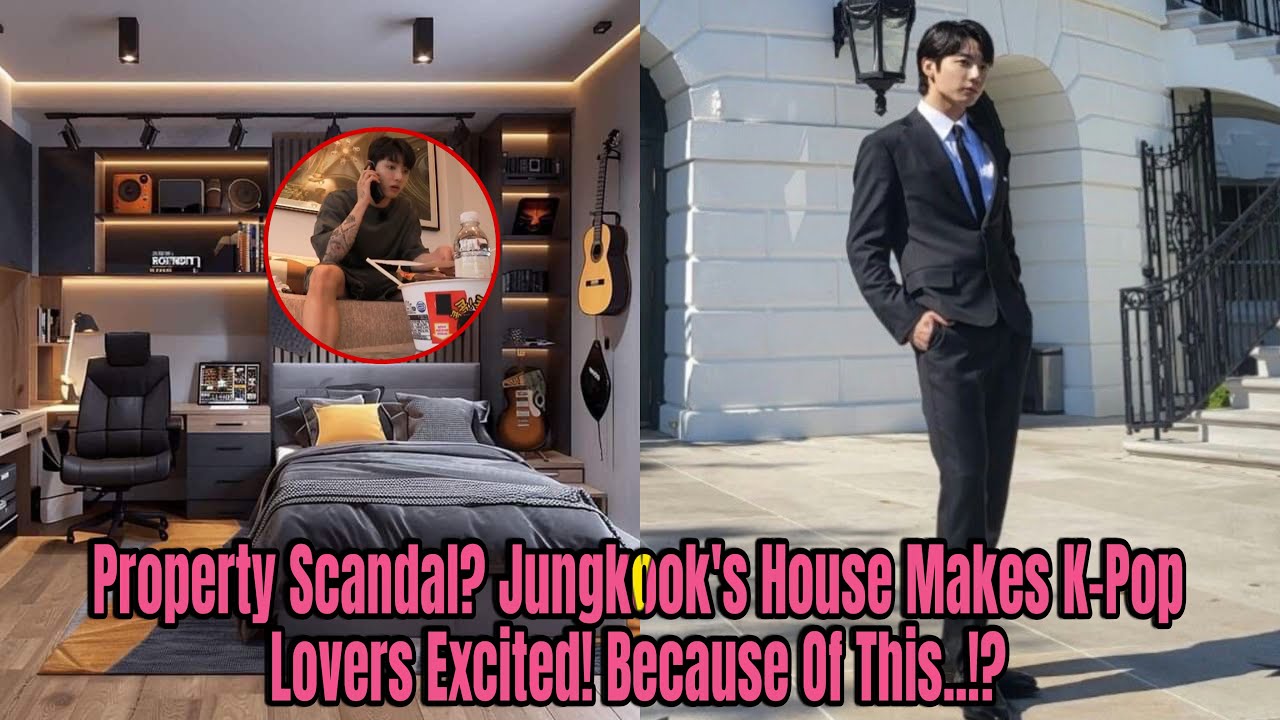 Property Scandal? Jungkook’s House Makes K-Pop Lovers Excited! Because Of This..!? Property Scandal? Jungkook's House Makes K-Pop Lovers Excited! Because Of This..!?