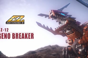 【ZOIDS】AZ-12 ジェノブレイカーPV　CV：斎賀みつき(レイヴン役)