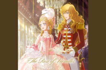 The Rose of Versailles (Movie Edit)