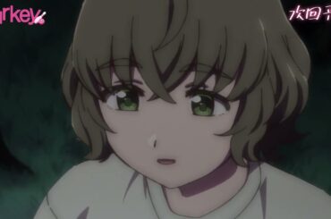 【Web予告】TVアニメ「Turkey!」6投目予告｜「飛び越えて、リバースフック」