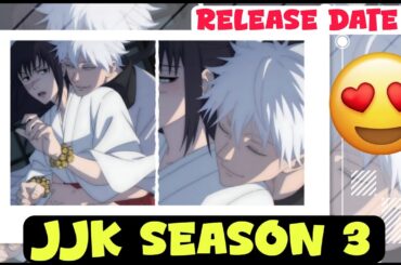 Jujutsu Kaisen Season 3 Update | JJK S3 Release Date ?