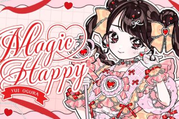 小倉 唯「Magic♡Happy(マジハッピー)」LYRIC VIDEO -YouTube MIX ver.-