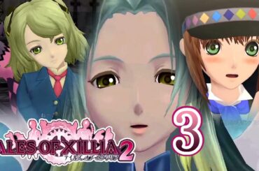 テイルズ オブ エクシリア2 Part.3 源霊匣、暴走【PS3】Tales of Xillia2