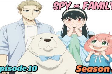 Spy family season 3 episode 10