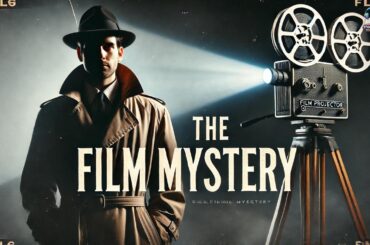 🎬 The Film Mystery: A Cinematic Whodunit! 🎥