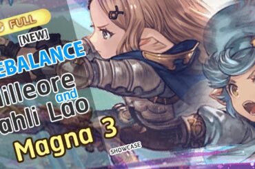 [GBF] Milleore and Sahli Lao Rebalance Test FA 阿吽の破弓 ミラオル＆ザーリリャオーのバランス( Magna3 Ver.)【グラブル】