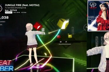 [BEAT SABER]  芹澤優「JUNGLE FIRE feat. MOTSU」
