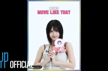 MOMO “MOVE LIKE THAT” Cheering Guide
