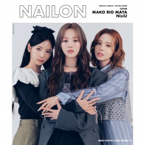 2025年9月29日（月）発売！　ファッション＆ネイルアートマガジン『NAILON ISSUE 02』　NiziUから《MAKO・RIO・MAYA》が初ユニットで初のW表紙♡